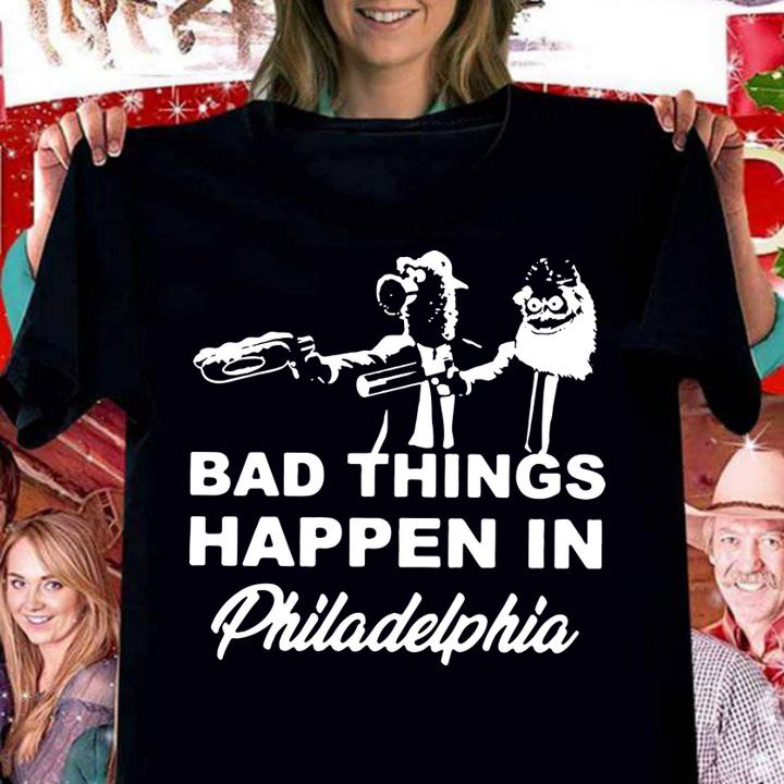 Gritty and Phanatic bad things happen in Philadelphia t-shirt