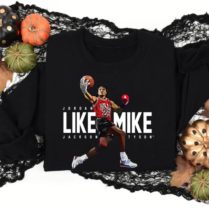 Jordan Like Mike Jackson Tyson Mike Tyson t-shirt