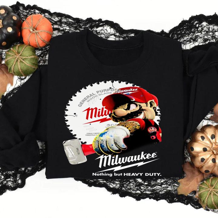Mario Holds A Hammer Milwaukee Nothing But Heavy Duty t-shirt