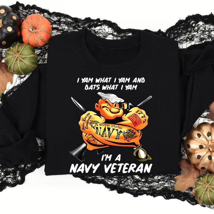 Popeye I yam what i yam and dats what i yam i'm a navy veteran t-shirt