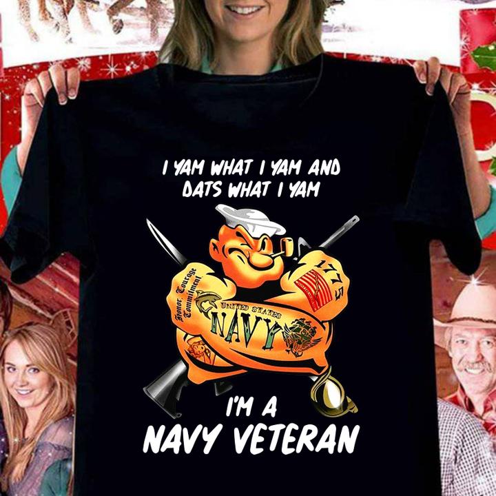 Popeye I yam what i yam and dats what i yam i'm a navy veteran t-shirt