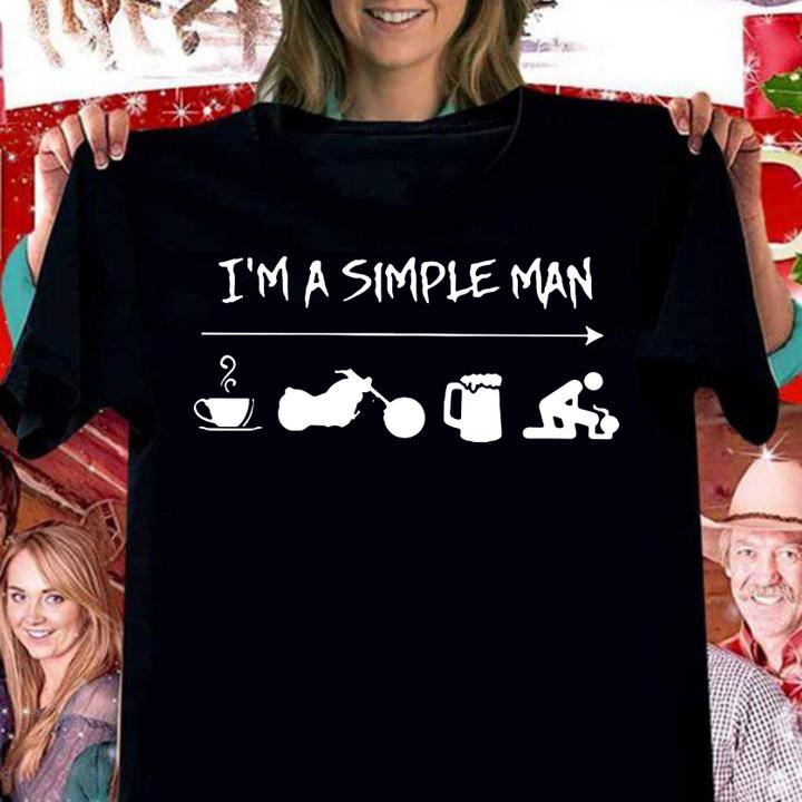 I'm A Simple Man Coffee Bike Beer Fuck Biker t-shirt