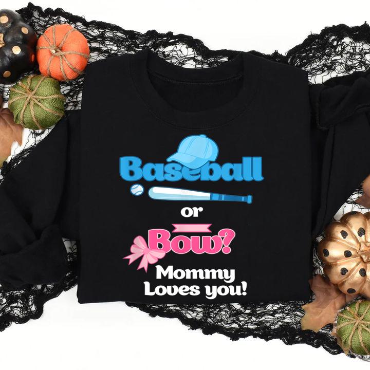 Pretty Baseball Or Bows Gender Reveal Party Mommy Loves You t-shirt