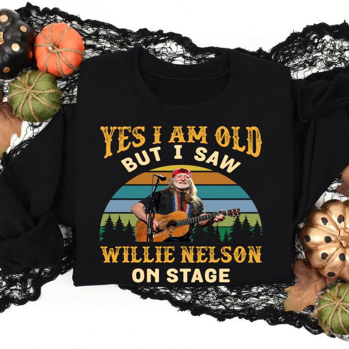 Yes i am old but i saw Willie Nelson stage t-shirt