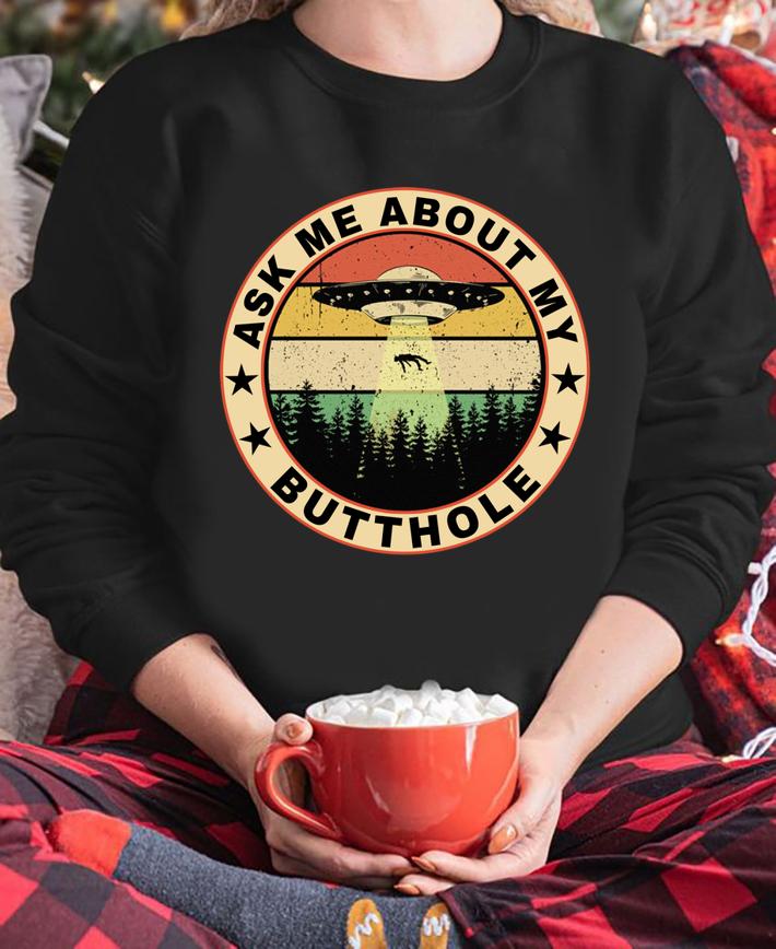 Vintage Ufo Ask Me About My Butthole t-shirt