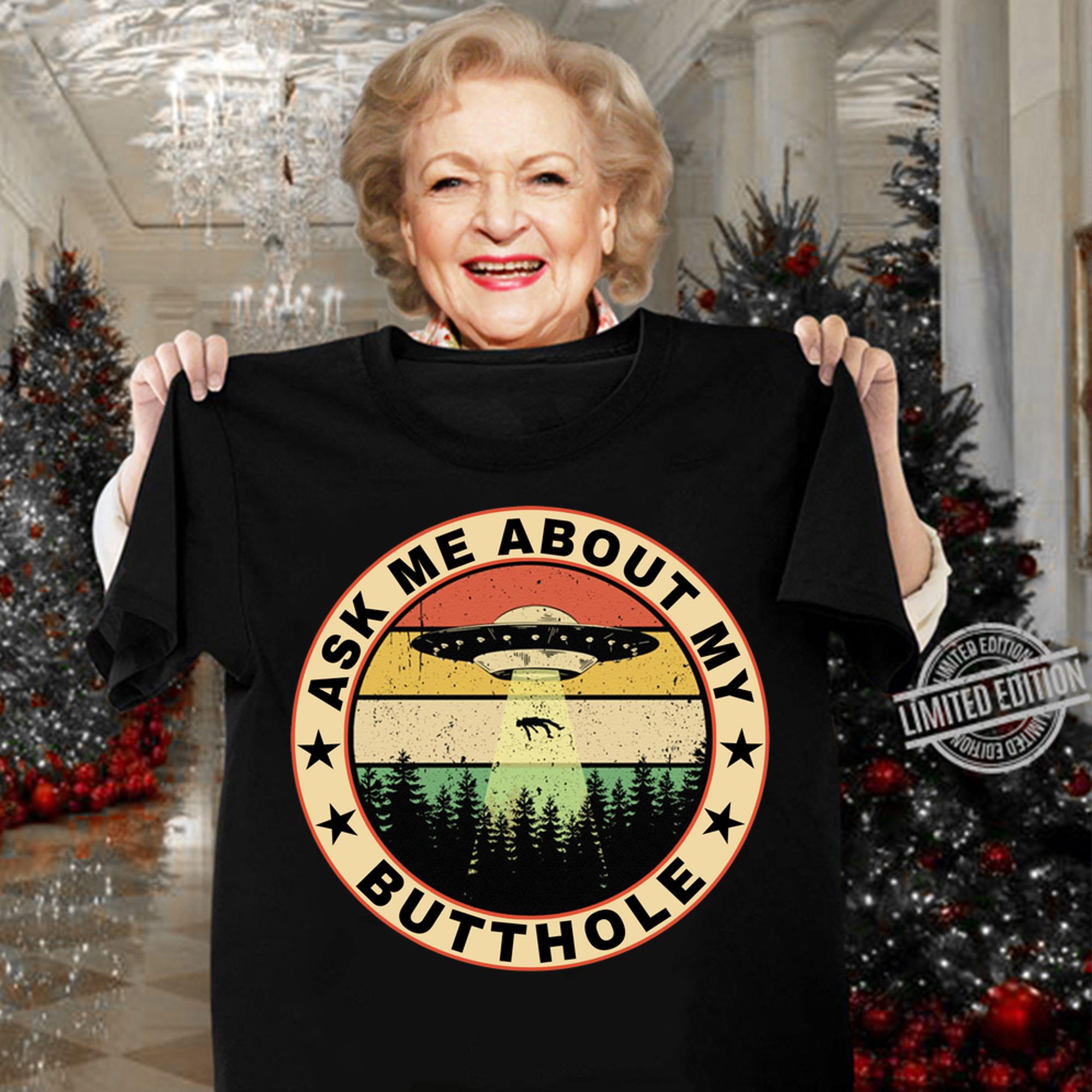 Vintage Ufo Ask Me About My Butthole t-shirt