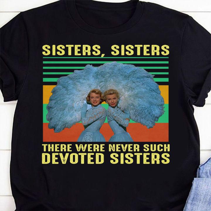 Vintage sister sister there were never such devoted sisters Judy Haynes t-shirt 1