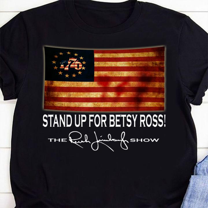 1776 Stand Up For Old Betsy Ross The Rush Limbaugh Show-Recovered t-shirt 1