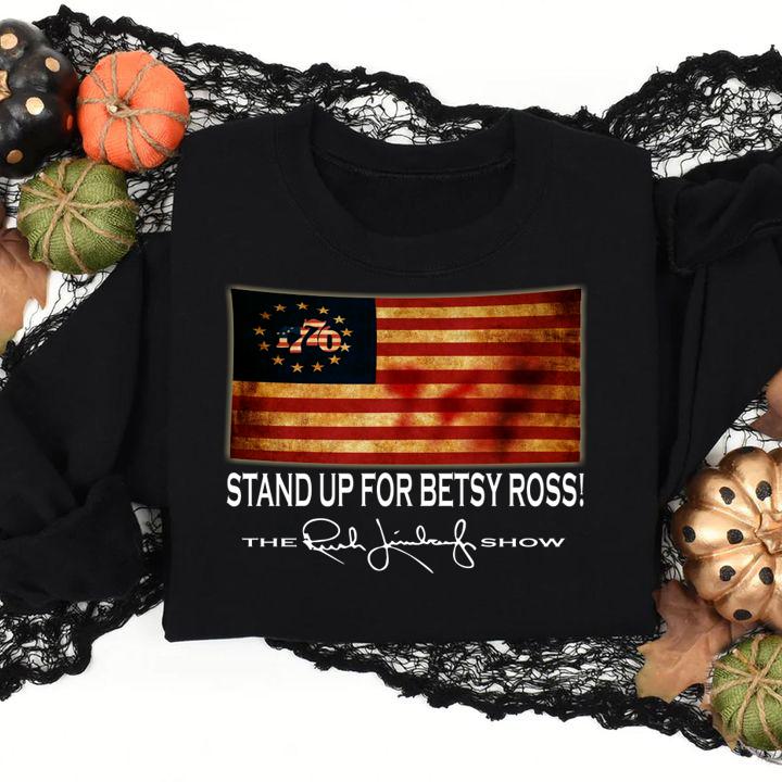 1776 Stand Up For Old Betsy Ross The Rush Limbaugh Show-Recovered t-shirt