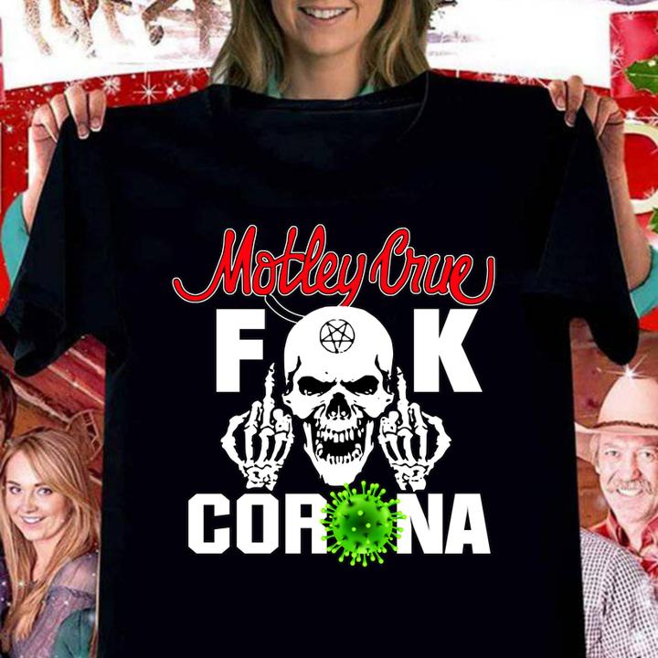 Skull Motley Crue fuck Coronavirus t-shirt