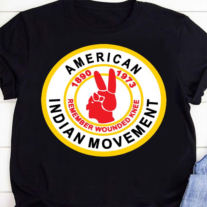 American Indian Movement 1890 1973 Remember Wounded Knee t-shirt 1
