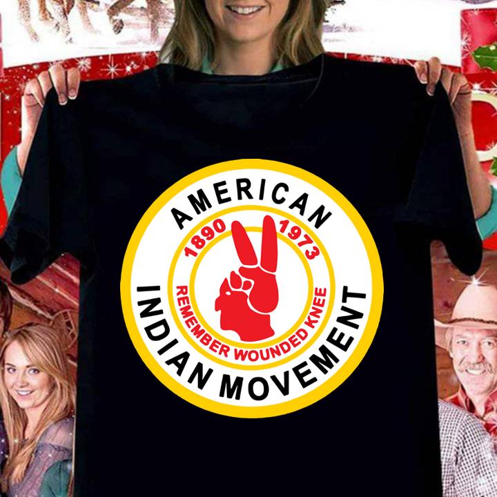 American Indian Movement 1890 1973 Remember Wounded Knee t-shirt