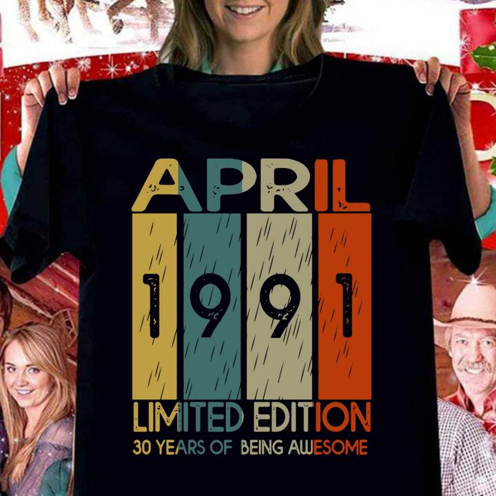 April 1991 Limited Edition 30 Years Awesome t-shirt