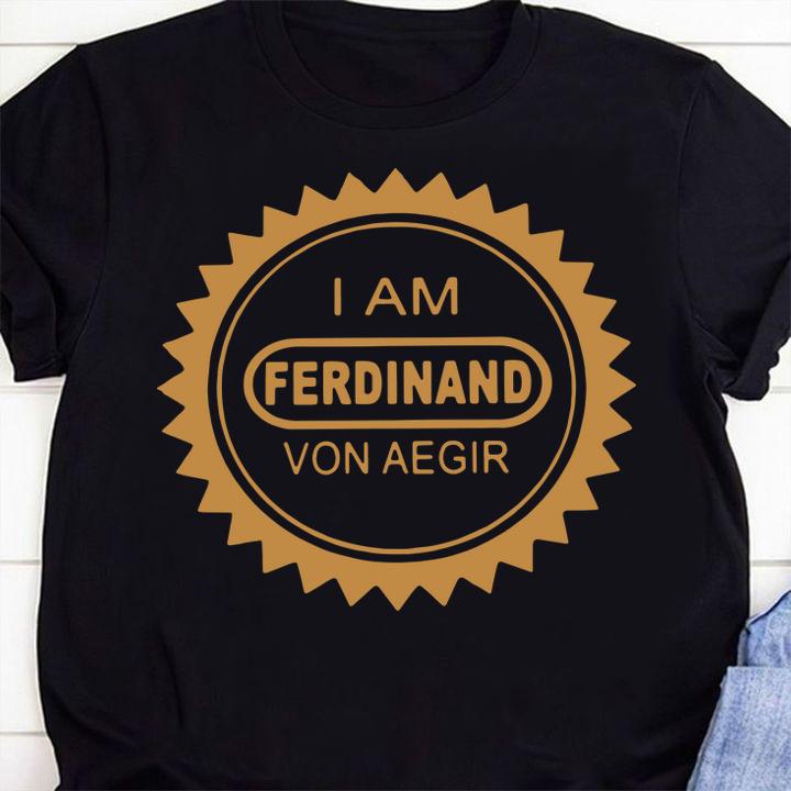Billy Kametz I Am Ferdinand Von Aegir t-shirt 1