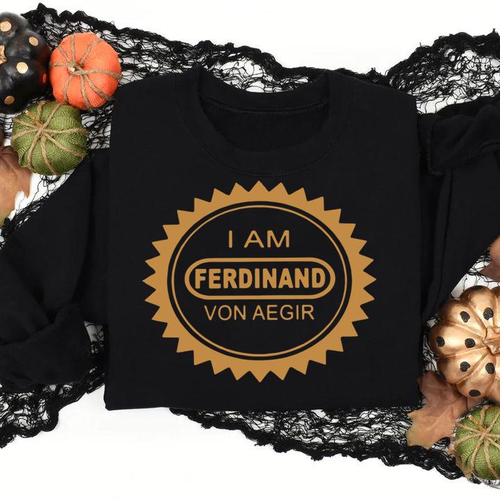Billy Kametz I Am Ferdinand Von Aegir t-shirt