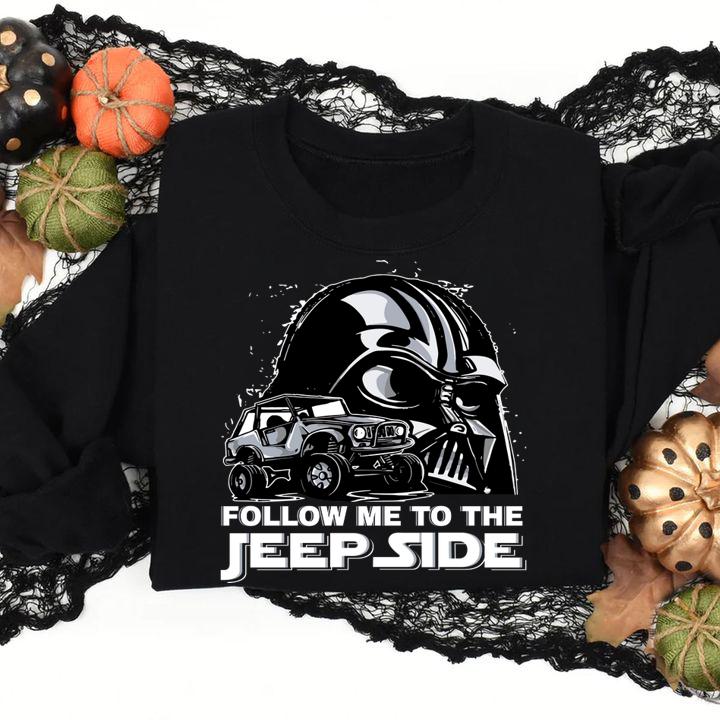 Nice Follow Me To The Jeep Side Darth Vader t-shirt