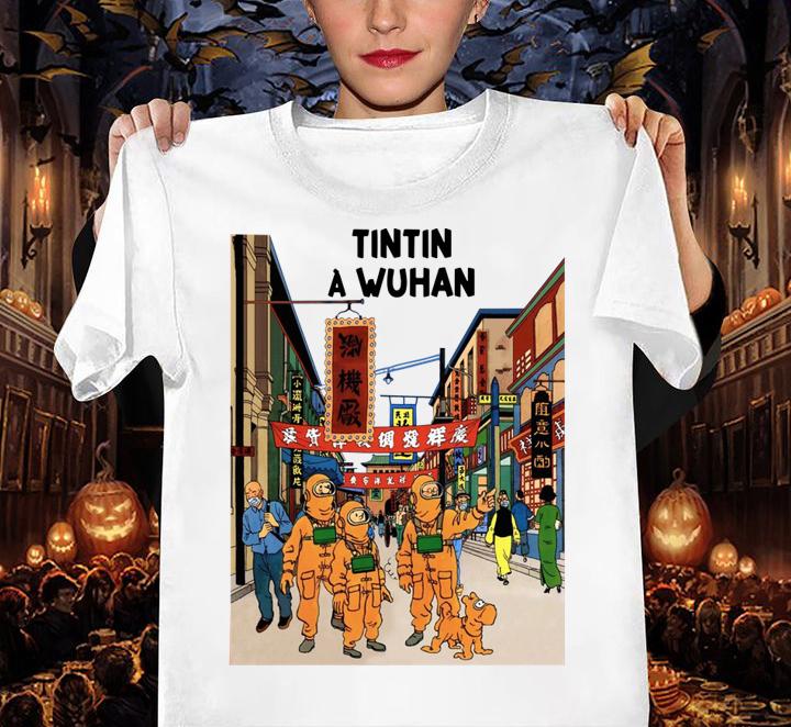 Tintin In Wuhan Tintin In Wuhan t-shirt