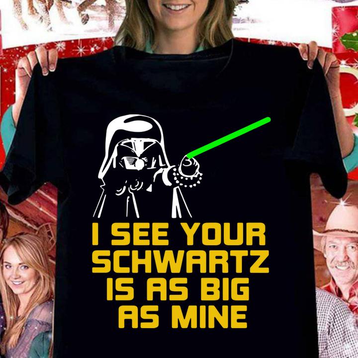 Spaceballs Dark Helmet I See Your Schwartz Is As Big As Mine t-shirt