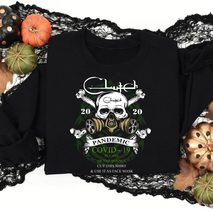 Skull Clutch Band 2020 Pandemic Covid-19 In Case Of Emergency t-shirt
