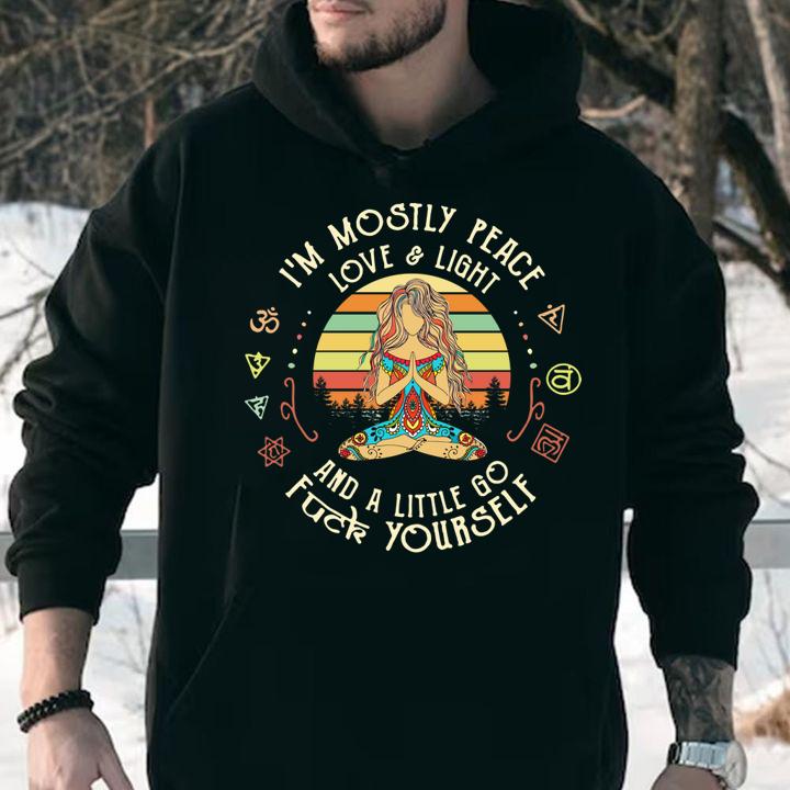 I'm Mostly Peace Love And Light And A Little Go Fuck Yourself Yoga Vintage t-shirt