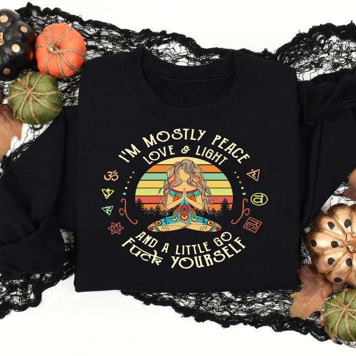 I'm Mostly Peace Love And Light And A Little Go Fuck Yourself Yoga Vintage t-shirt