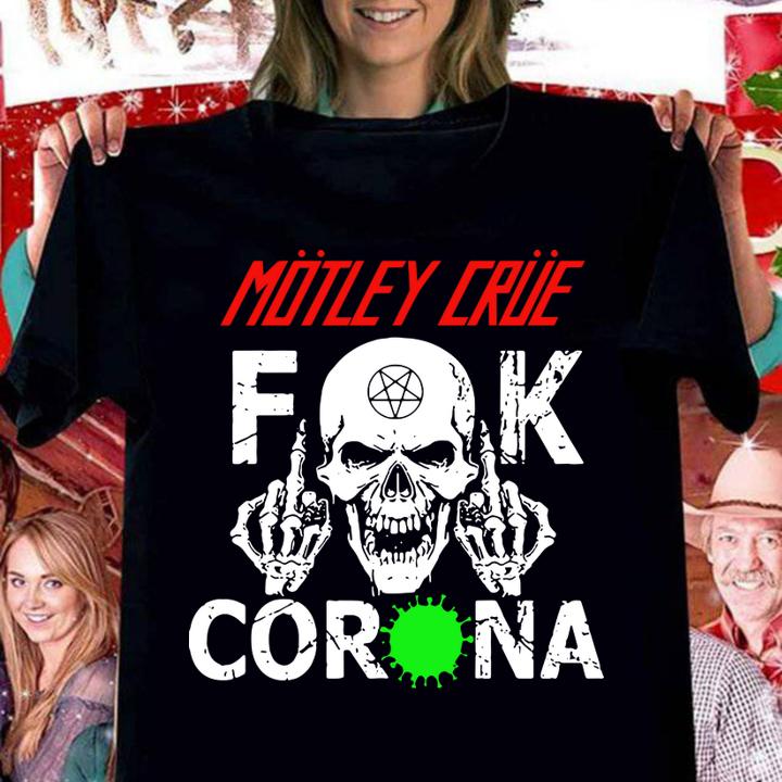 Skull Motley Crue Fuck Corona Covid 19 t-shirt