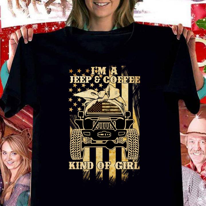 I'm A Jeep & Caffee Skin Of Girl t-shirt