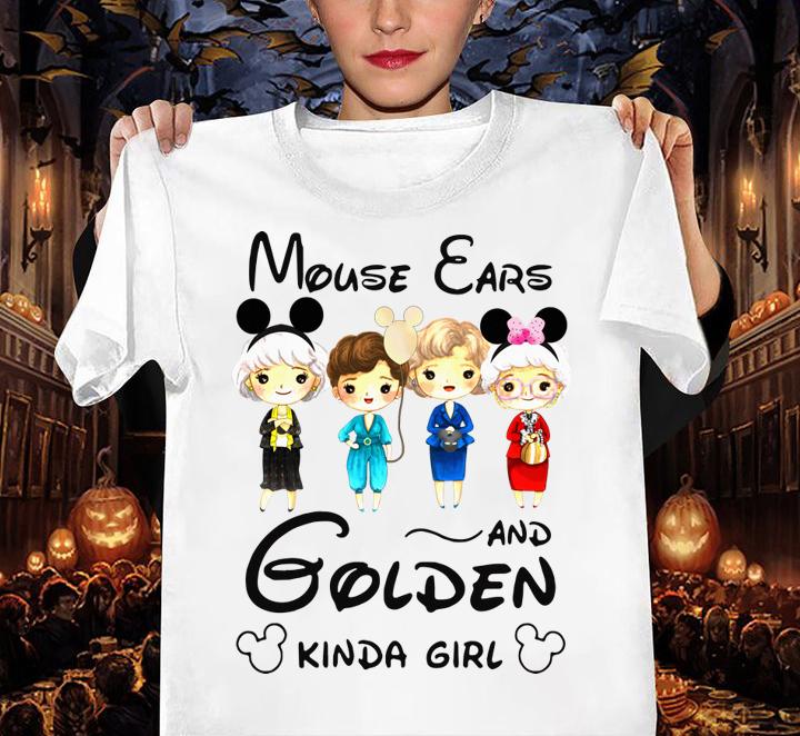 Disney Mouse Ears And Golden Kinda Girl The Golden Girls t-shirt