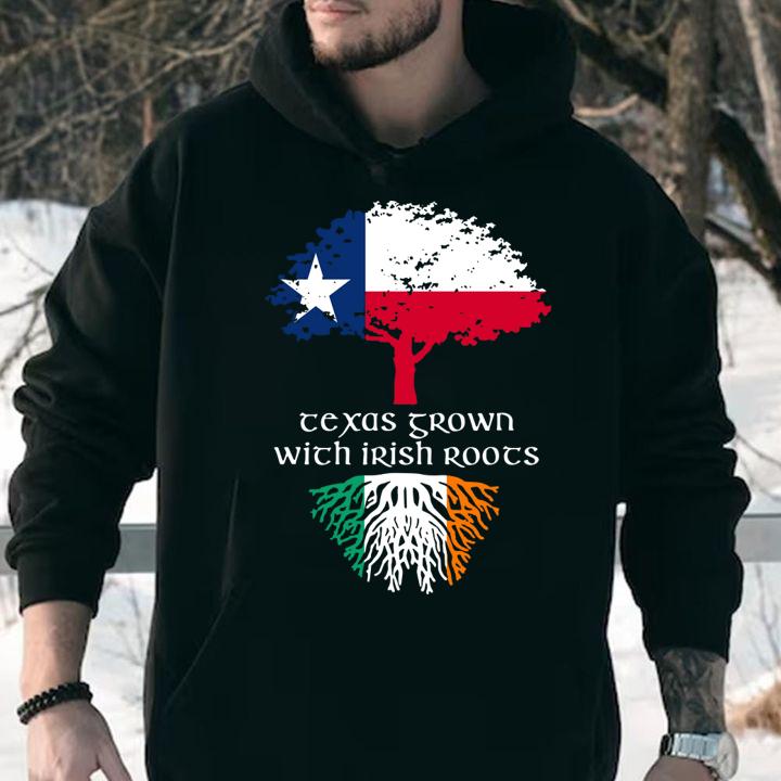 Texas-Grown With Irish-Roots Ireland Flag Patricks t-shirt