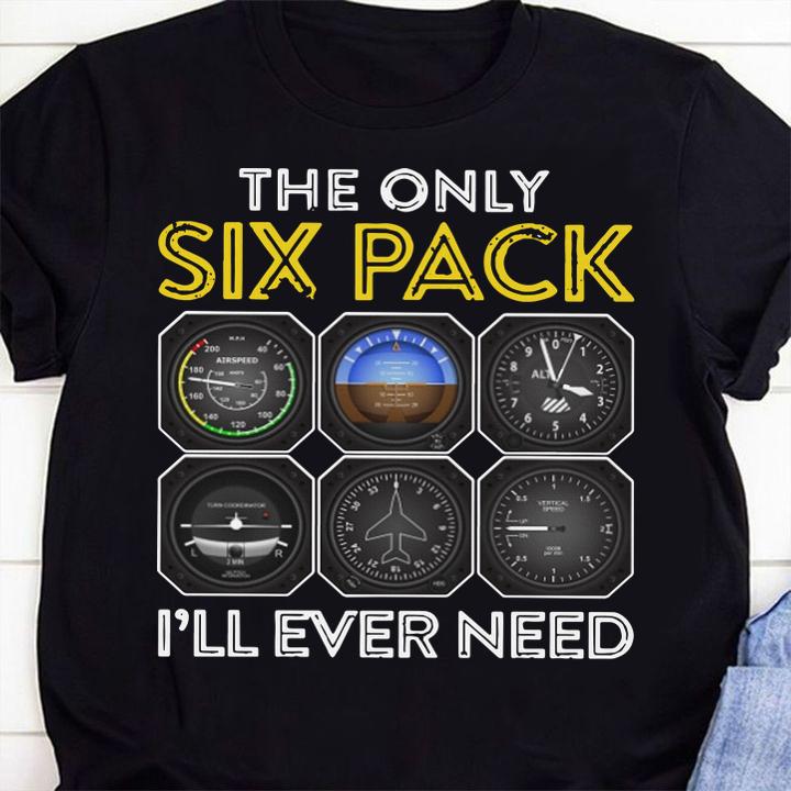 The only six pack i'll ever need aviation pilot t-shirt 52 Clothing