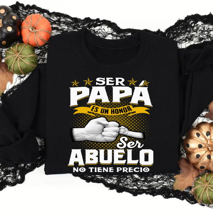 Top Ser papa es un honor ser Abuelo no tiene precio t-shirt