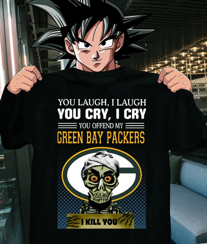 Jeff Dunham you laugh i laugh you offend my Green Bay Packers i kill you t-shirt shirt