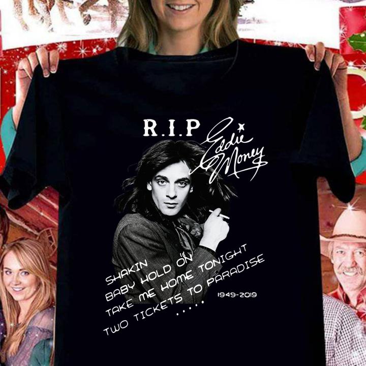 Rip Eddie Money Take Me Home Tonight 1949-2019 Signature t-shirt