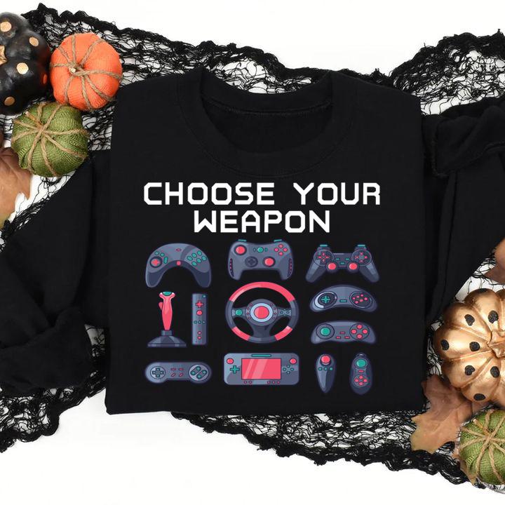 Awesome Choose Your Weapon Quote Novelty Video Gamer t-shirt