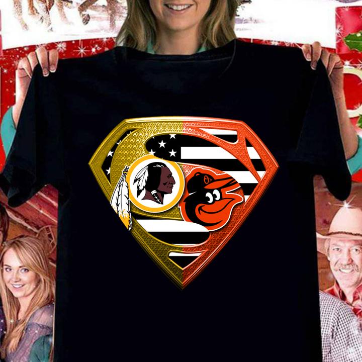 Pretty Superman Washington Redskins and Baltimore Orioles t-shirt