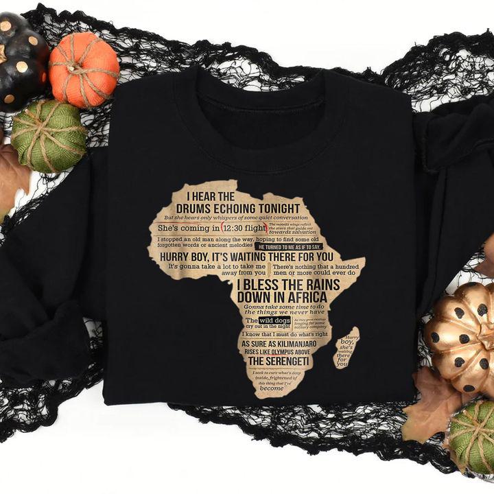 Bless Africa Rains On Toto I Hear The Drums Echoing Tonight I Bless the Rains Down In Africa t-shirt