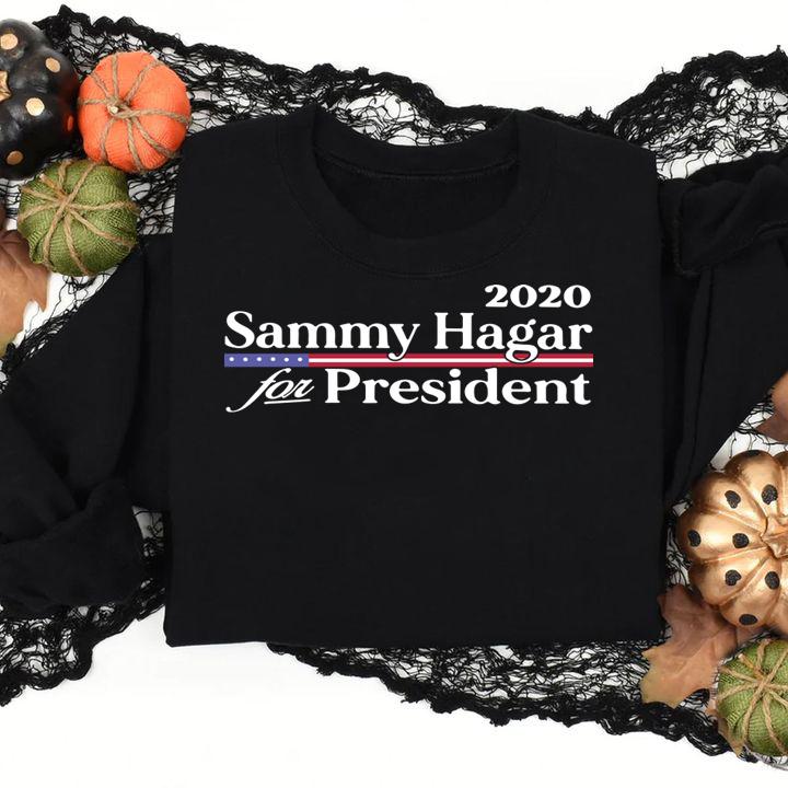 2020 Sammy Hagar For Persident t-shirt