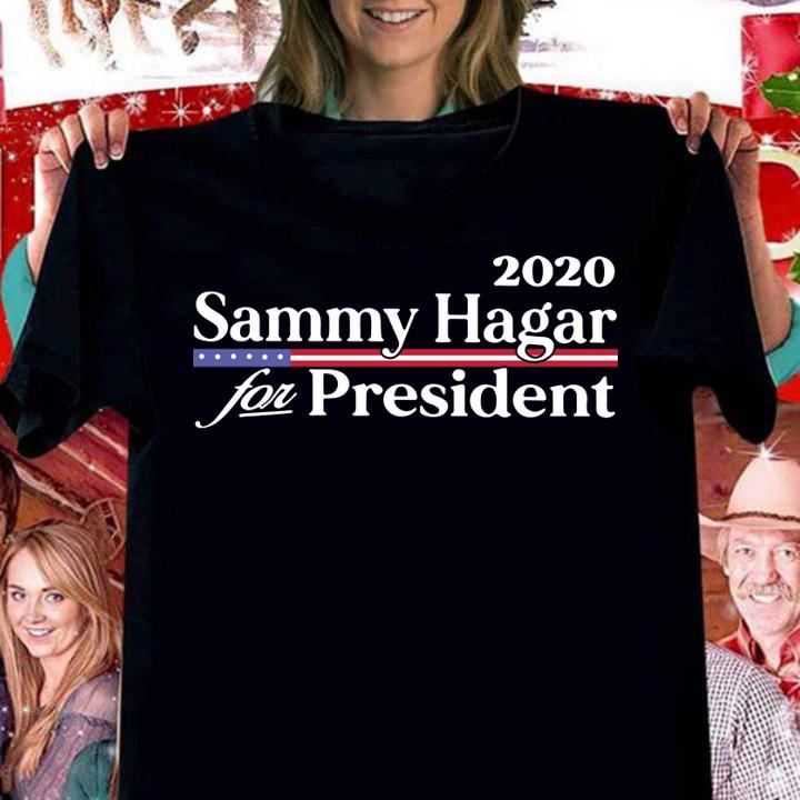 2020 Sammy Hagar For Persident t-shirt
