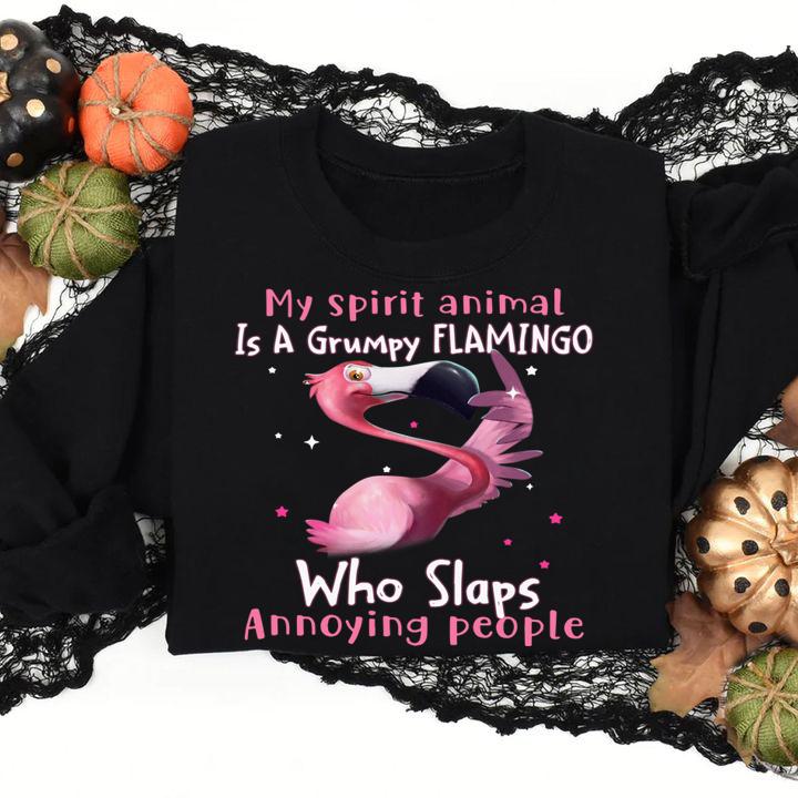 My spirit animal is a grumpy flamingo who slaps annoying people t-shirt