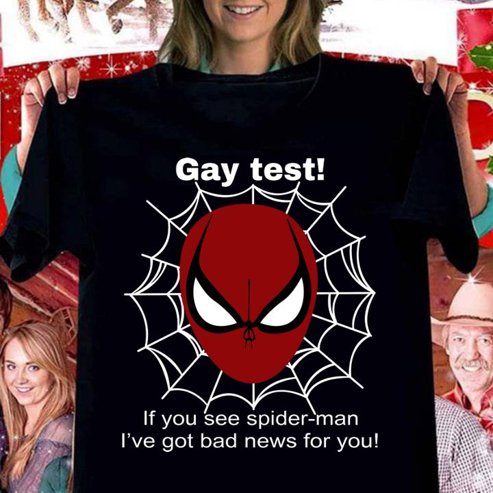 Original If You See Spider I Ve Got Bad News For You t-shirt