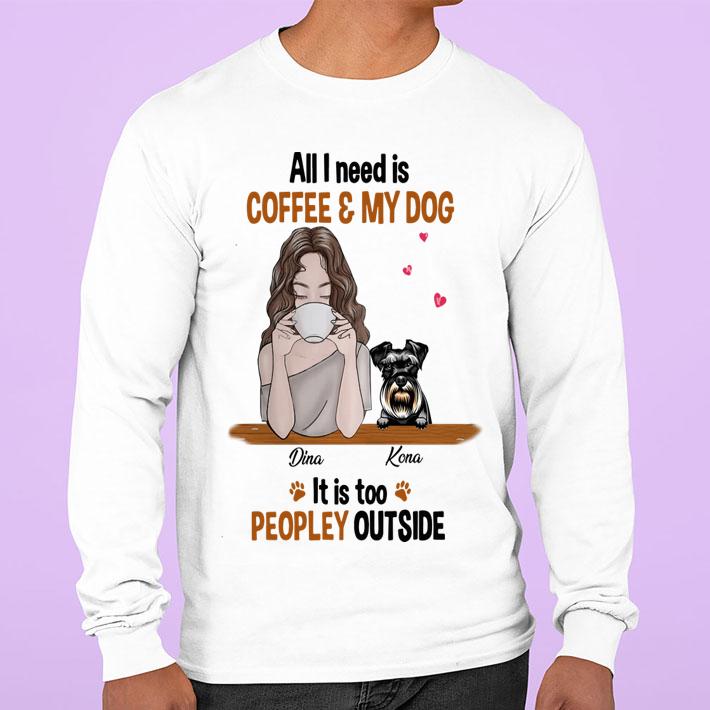 Personalized Dog Coffee Too Peopley t-shirt